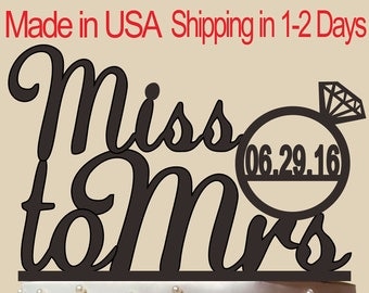 Miss to Mrs Cake Topper, Wedding Cake Topper, Personalized Wedding Cake Topper With Date, Custom Cake Topper, Acrylic Cake Topper CT036