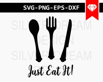 just eat it svg, kitchen svg, funny kitchen svg, kitchen towel svg, kitchen cricut files for silhouette, cricut downloads, cricut designs