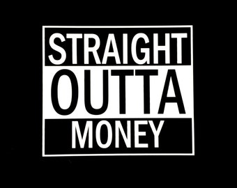 Free Free 219 Straight Outta Money Svg Free SVG PNG EPS DXF File