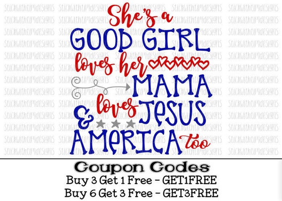 Download She's A Good Girl Loves Her Mama Loves Jesus and America