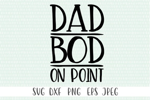 Download Dad Bod On Point svg png eps dxf jpeg Cricut Cut File