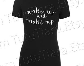 Wake Up and Make Up Brushes Graphic Tee Black and White T-shirt for girls, teens, women