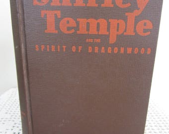 Vintage Book Shirley Temple and the Spirit Of Dragonwood