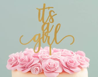 It's a Girl Cake Topper - Baby Girl Cake Topper - Baby Shower Cake Topper - Gender Reveal Cake Topper - Baby Shower Decor - Gold Cake Topper