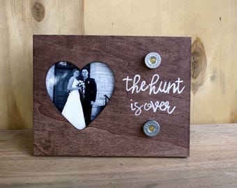Bullet Picture Frame - Wedding Frame - Rustic Frame - Rustic Center Pieces - Country Wedding Frame - Engagement Frame - The Hunt is Over