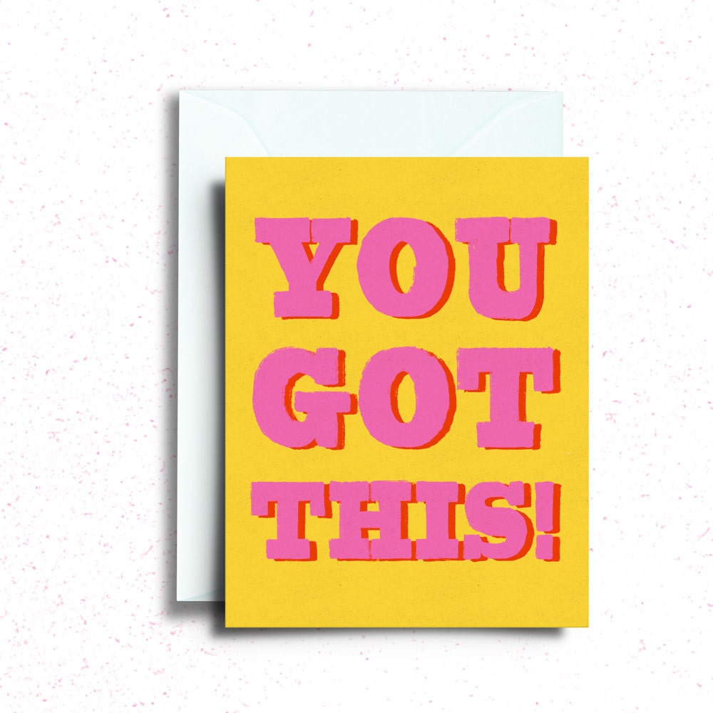 You Got This Encouragement Greeting Card