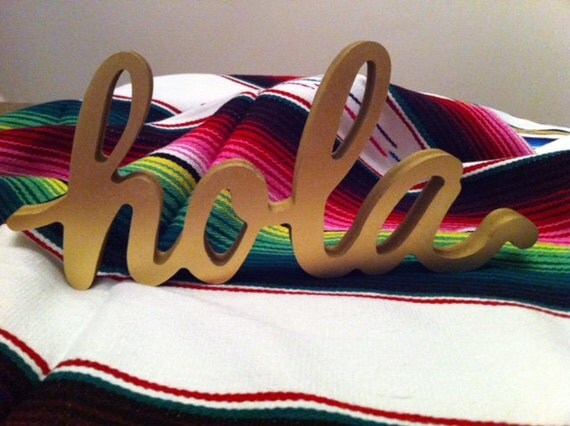 Gold Hola Cursive Letters...Handmade Gold Letter Sign...Hola