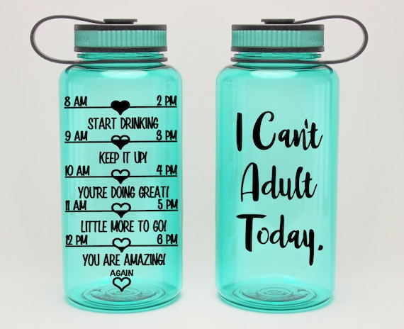 I can't adult today funny quote bottle cute water