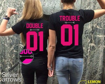 Any number! Best Friends Couple T-shirts "Double&Trouble" couple T-shirts BFF Tshirt couple shirts best friend shirt Double Trouble matching