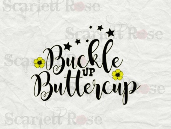 buckle up buttercup decal