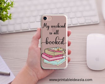 My weekend is all booked iPhone Case, Book Lover Clear Transparent iPhone Case, 5/5s/SE, iPhone 6/6s, iPhone 6Plus/6sPlus, 7/7Plus