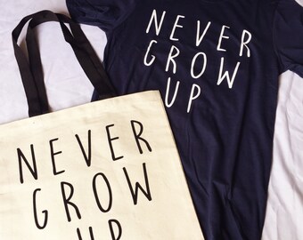 Never Grow Up Tote Bag / Canvas Tote Bag / Never Grow Up / Disney Tote Bag / Peter Pan / Neverland / Disney Bag / Peter Pan Bag
