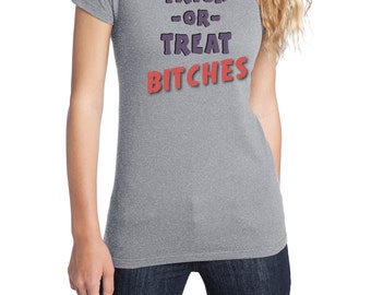 Pretty Little Liars Shirt, Trick or Treat Bitches Shirt, District Threads Shirt, Direct to Garment, Women's Halloween Heather Grey Shirt
