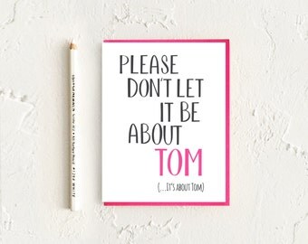 Real Housewives of New York, Funny Quote Card, RHONY, Funny Friendship Card, Girlfriend Card, Sympathy Card, Breakup Card, LGBT