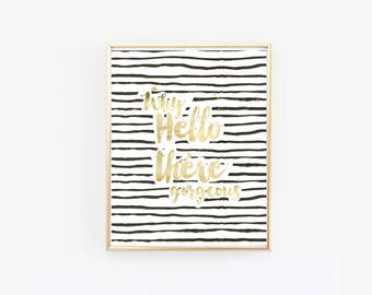 Why Hello There Gorgeous Wall Print, Poster, typography, modern, black white and gold, marriage print, bedroom decor (1080)