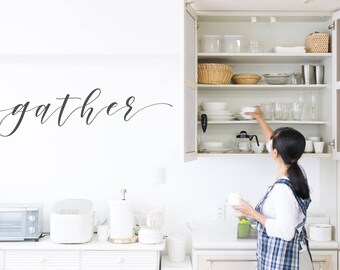 Wall Decor - Gather Wall Decal // Farmhouse Decor / Kitchen Wall Decals / Dining Room Decals / Housewarming Gift / Farmhouse Kitchen
