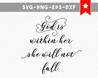 god is within her svg, she will not fall svg file, bible svg, christian quote svg, bible wood sign, christian svg wood sign sayings, dxf svg