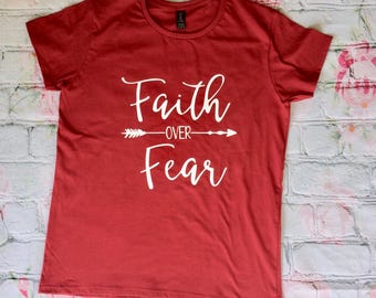 Faith over Fear Women's Religious/Christian T-shirt