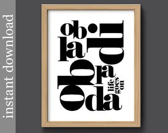 Ob La Di Ob La Da, typography printable, typography wall art, music lyric print, Beatles lyric, black white decor, music decor, life goes on