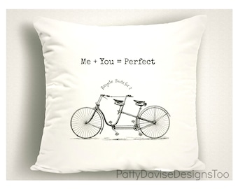 Me + You = Perfect Throw Pillow, Engagement Gifts for Cyclist, Love Pillow, Wedding Gifts, Love Pillow Covers