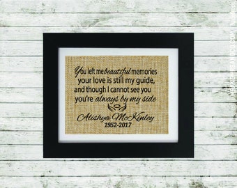 In Memory of a Loved One Personalized Memorial Gift - Memorial Gift - You left me beautiful memories - In Memory of Sympathy Gift - Burlap