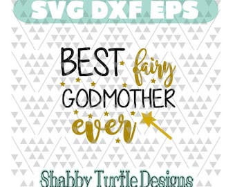 Free Free 168 Best Godmother Ever Svg SVG PNG EPS DXF File