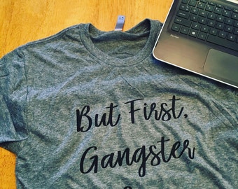 But First Gangster Rap