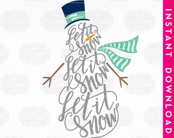 cut files, snowman svg, let it snow snowman svg, let it snow svg, christmas svg, svg winter, winter svg, svg files for silhouette