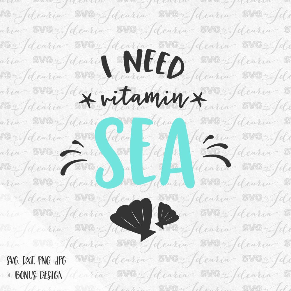 Download I Need Vitamin Sea Svg Beach svg Beach svg files for ...