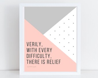 Verily, With Every Difficulty, There Is Relief Quran Verse - Digital Download Islamic Wall Art Print