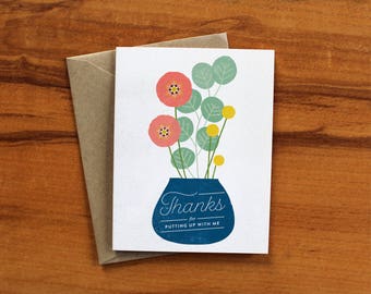 Thanks for Putting Up with Me Card