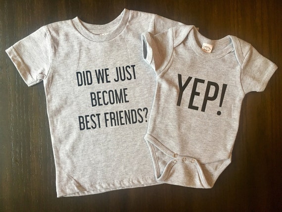 did we just become best friends matching shirts
