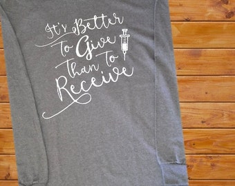 Better to Give - Nursing Shirt