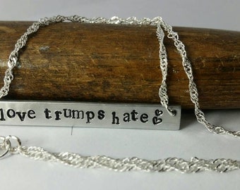 Love Trumps Hate - Hand Stamped Silver Metal Bar Necklace