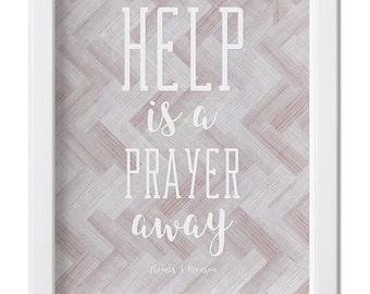 Help is a Prayer Away