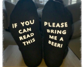 Funny Socks, If you can read this please bring me a beer Socks, Birthday Gift, Dad, Boyfriend, Brother, Fathers Day, Husband, Novelty Gift