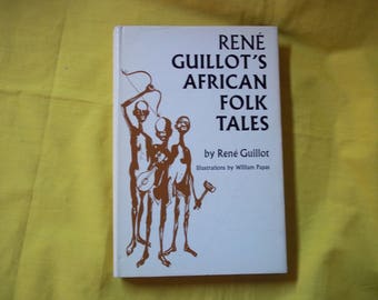 Rene Guillot's African Folk Tales, illustrations by William Papas