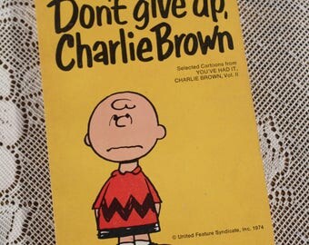 Dont give up Charlie Brown Paperback Charles M Schulz 1974 Snoopy