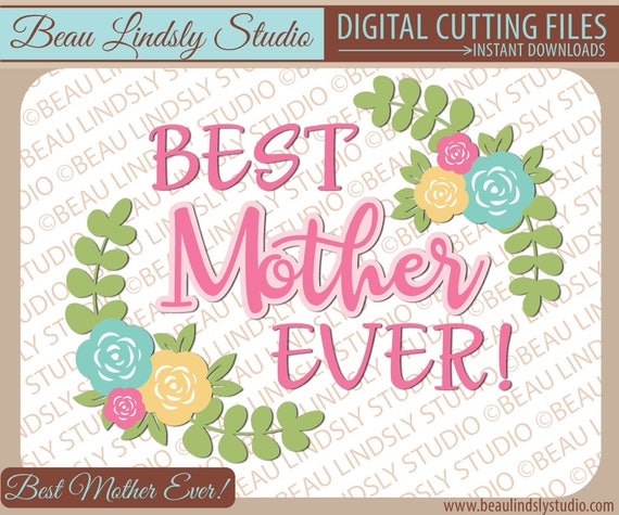 Download Best Mother SVG Cutting File Happy Mothers Day SVG SVG File