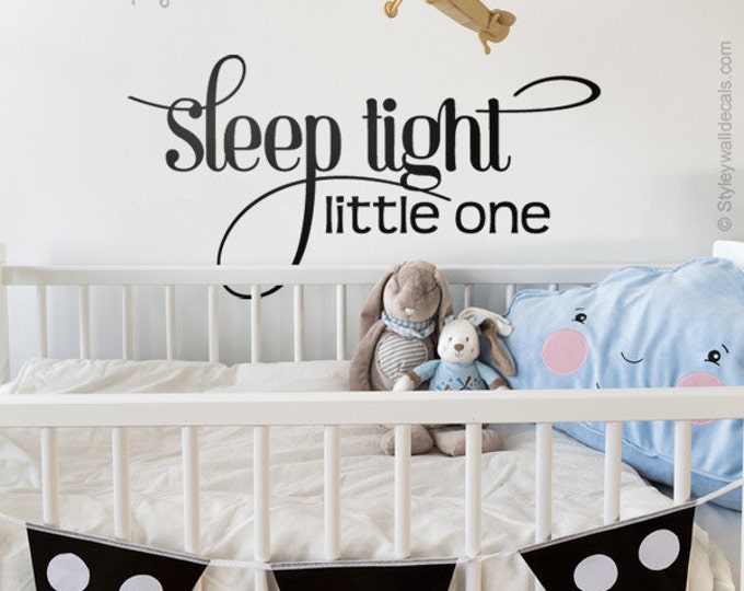Sleep Tight Little One Wall Decal, Sleep Tight Little One Sticker, Kids Room Wall Quote, Night Wall Decal, Wall Sticker for Nursery Decor