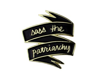 Sass the patriarchy feminist enamel lapel pin