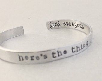 My Favorite Murder Bracelet - Here's the Thing -Hand Stamped Cuff in Aluminum or Brass - Proceeds to Benefit End the Backlog