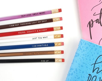 Set of 7 Hamilton Pencils — Imprinted Pencils, Engraved Pencils, Smash the Patriarchy, Young Scrappy & Hungry, Rise Up, Just You Wait