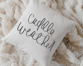 Throw Pillow - Cuddle Weather, calligraphy, home decor, wedding gift, engagement present, housewarming gift, cushion cover, throw pillow