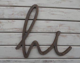 HI SIGN ~ Wood Die Cut "HI" Script Hello Sign Wooden Fixer Upper Wall Decor Photo Prop Weathered Wood Sign Wall Hanging