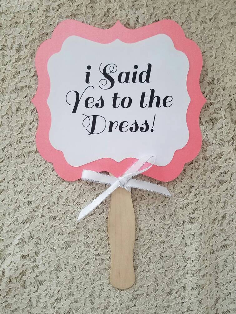 Wedding Dress Shopping Paddles / Love it Leave it / I said yes