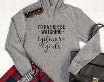 I'd rather be watching Gilmore Girls Hoodie - Womens Hoodie. Womens lightweight sweatshirt. Graphic Tee - Tickled Teal