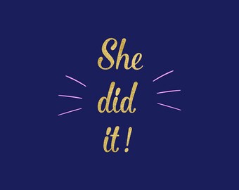 She Did It SVG, Motivational Quote Clipart, Cutting Files, Silhouette, Cricut, She Believed She Could So She Did SVG, Vector File, BUY5FOR7
