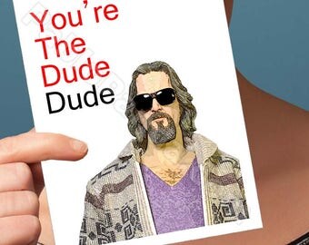 Funny Birthday Card | The Big Lebowski | Jeff Bridges The Dude Blank Birthday Cards Girlfriend Birthday Boyfriend Card For Men Boyfriend Him