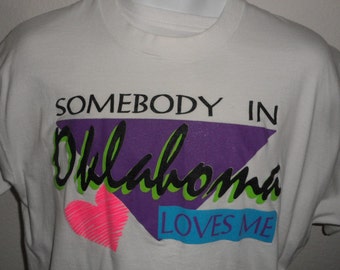 Vintage Original 1990s Somebody In OKLAHOMA USA Loves Me Soft White T Shirt XL